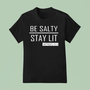 Trump Girl Be Salty Stay Li T Shirt