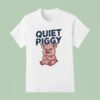 Trump Pig Quiet Piggy Cartoon T Shirt