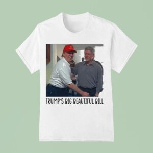 Trump S Big Beautiful Bill T Shirt