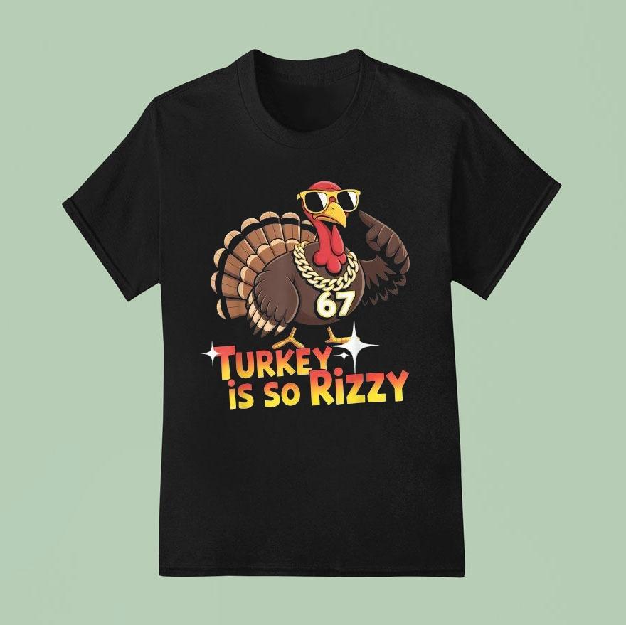 Turkey Is So Rizzy Thanksgiving T Shirt