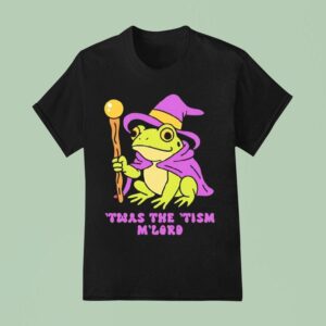 Twas The Tism M Lord Frog Wizard T Shirt