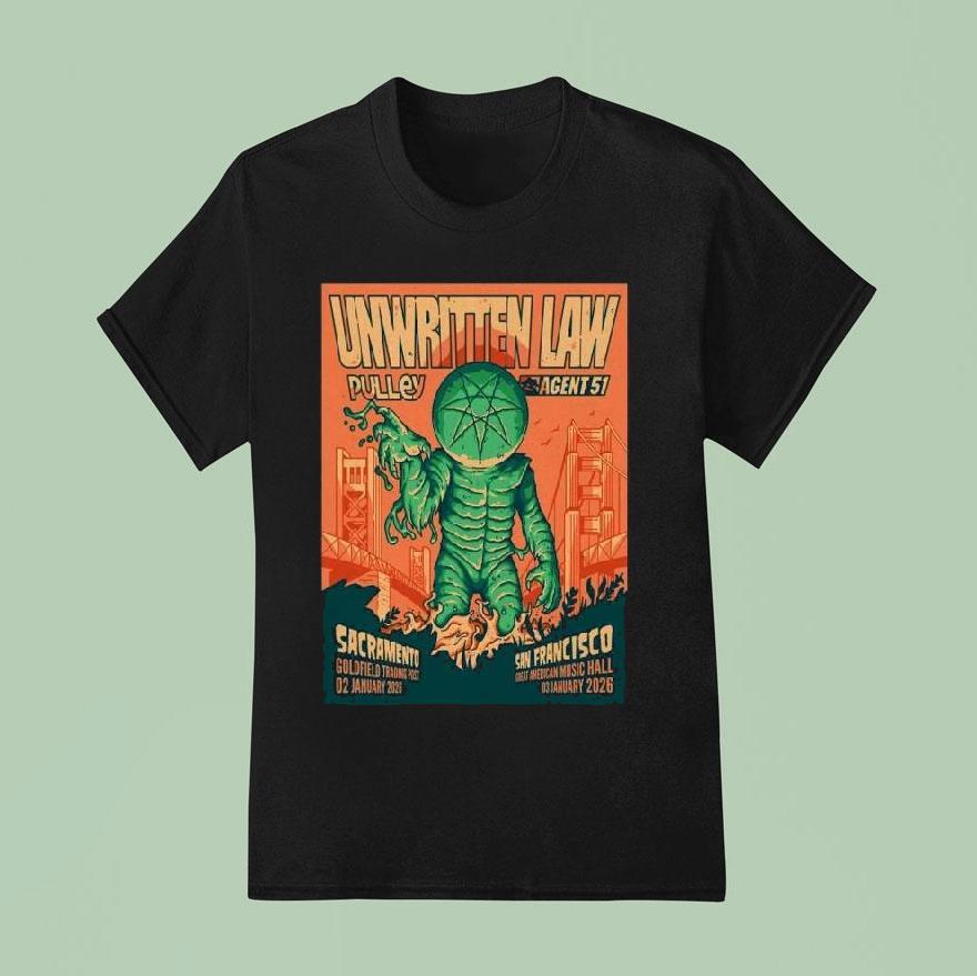 Unwritten Law Jan Sacramento Ca And Jan San Francisco Ca T Shirt
