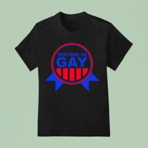 Voting Is Gay Design Logo T Shirt