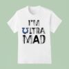 Warhammer Ultramarines Protest I M Ultra Mad T Shirt