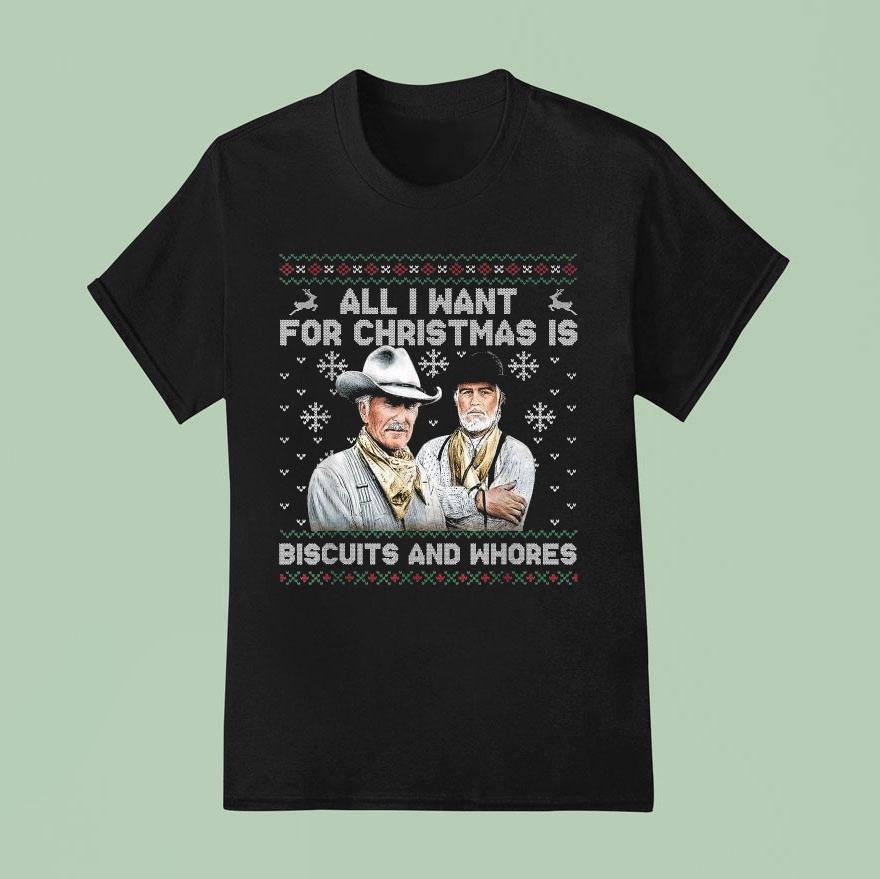 Western Cowboys All I Want For Christmas Is Biscuits And Whores Ugly Holiday T Shirt