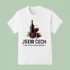Wine Jsem Cech Vino Je Moje Krevni Skupina T Shirt