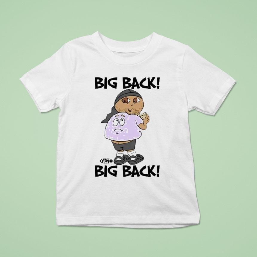 Big Back Big Back Frko T Shirt Big Back Big Back Frko T Shirt