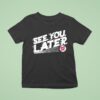 Bob Carpenter See You Later Washington Nationals Baseball T Shirt