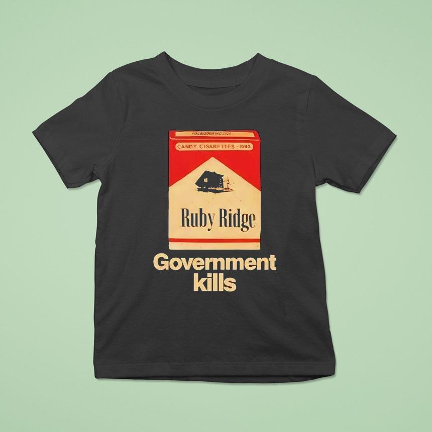 Candy Cigarettes Ruby Ridge Government Kills T Shirt Candy Cigarettes Ruby Ridge Government Kills T Shirt