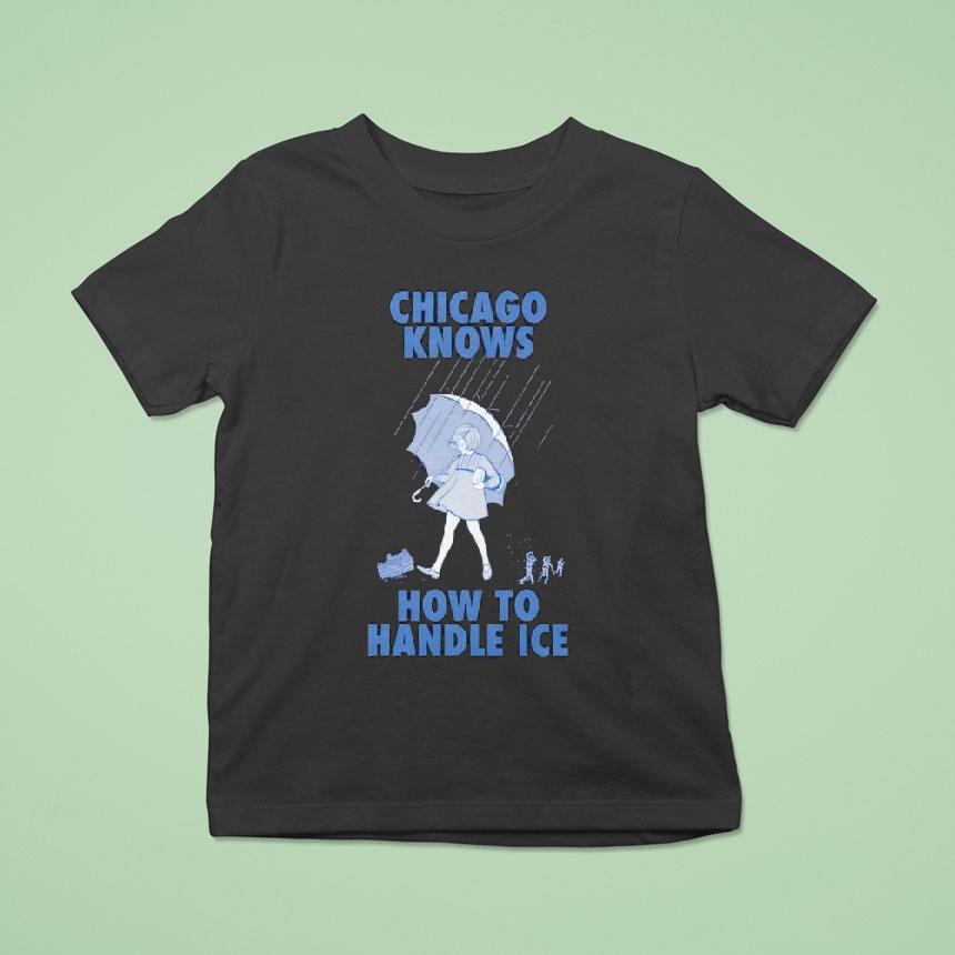 Chicago Knows How To Handle Ice T Shirt Chicago Knows How To Handle Ice T Shirt