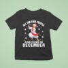 Cool People Are Born In December Christian Jesus Christmas T Shirt