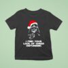 Darth Bader Santa I Find Your Lack Of Cheer Disturbing T Shirt