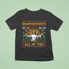 Disappointments All Of You Jesus Christmas Ugly T Shirt