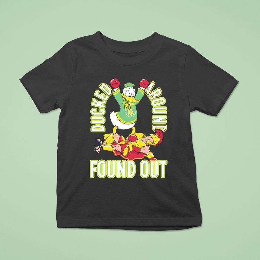 Ducked Around Found Out Oregon Ducks Beat Usc Trojans T Shirt Ducked Around Found Out Oregon Ducks Beat Usc Trojans T Shirt
