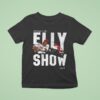 Elly De La Cruz Welcome To The Elly Show T Shirt