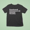 Equalizers Compressors Delay Reverbs Words T Shirt