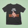 Good Better Best Bears Ben Johnson Chicago Bears Football T Shirt