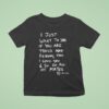 I Just Want To Say If You Are Trans And Reading This I Love You So Do All My Mates T Shirt