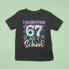 I Survived Days Of School Teacher Tie Dye Style T Shirt