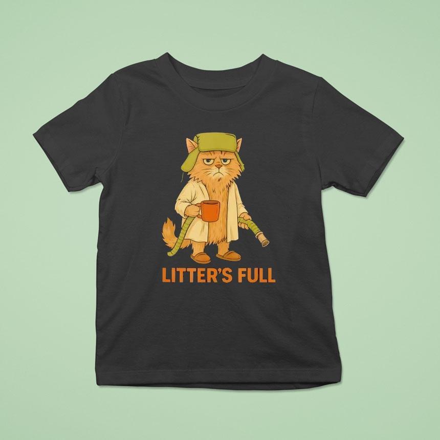Litter S Full Cat Parody T Shirt Litter S Full Cat Parody T Shirt