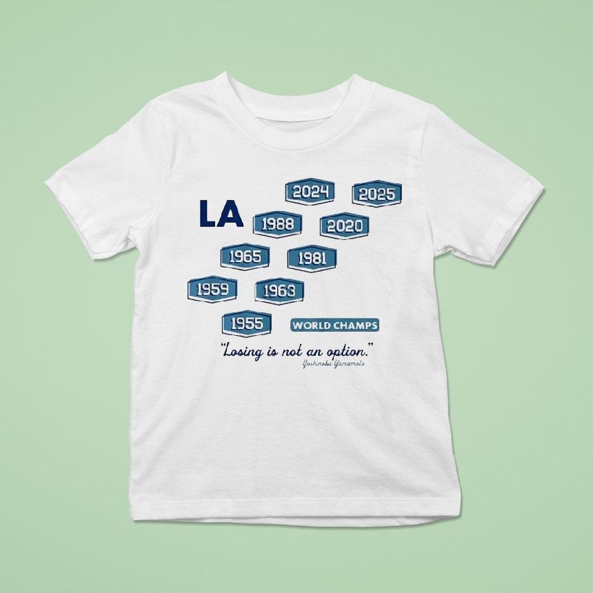 Los Angeles Baseball Nine Time World Champs T Shirt Los Angeles Baseball Nine Time World Champs T Shirt