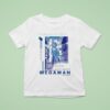 Mega Manin The Year Of X A Super Robot Named T Shirt