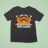 Mmm Yeah Stuff Me Daddy Thanksgiving T Shirt