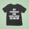 My Pronouns Are Honk Shoo Mi Mi Mi T Shirt