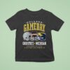 Ohio State Buckeyes Vs Michigan Wolverines College Gameday November Live From Ann Arbor Mi T Shirt