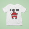 Ol Saint Thicc Slutty Twerkin Santa Claus T Shirt