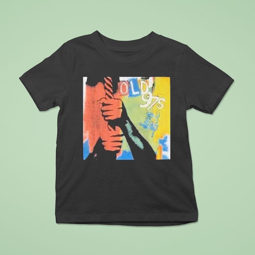 Old S Drag It Up Rare T Shirt Old S Drag It Up Rare T Shirt