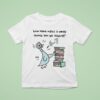 Pigeon Reading Book Lover Librarian T Shirt