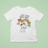 Snoopy The Peanuts God Says You Are T Shirt