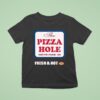 South Park The Pizza Hole Fresh Ho T Shirt