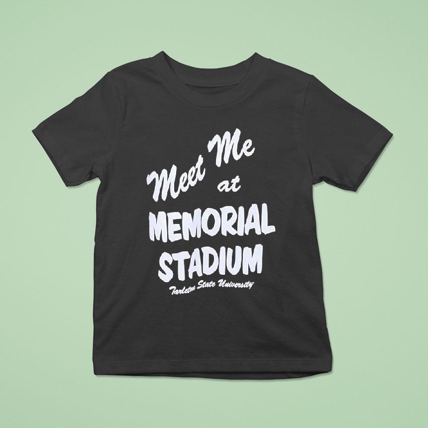 Tarleton State Texans Meet Me At The Stadium University T Shirt Tarleton State Texans Meet Me At The Stadium University T Shirt