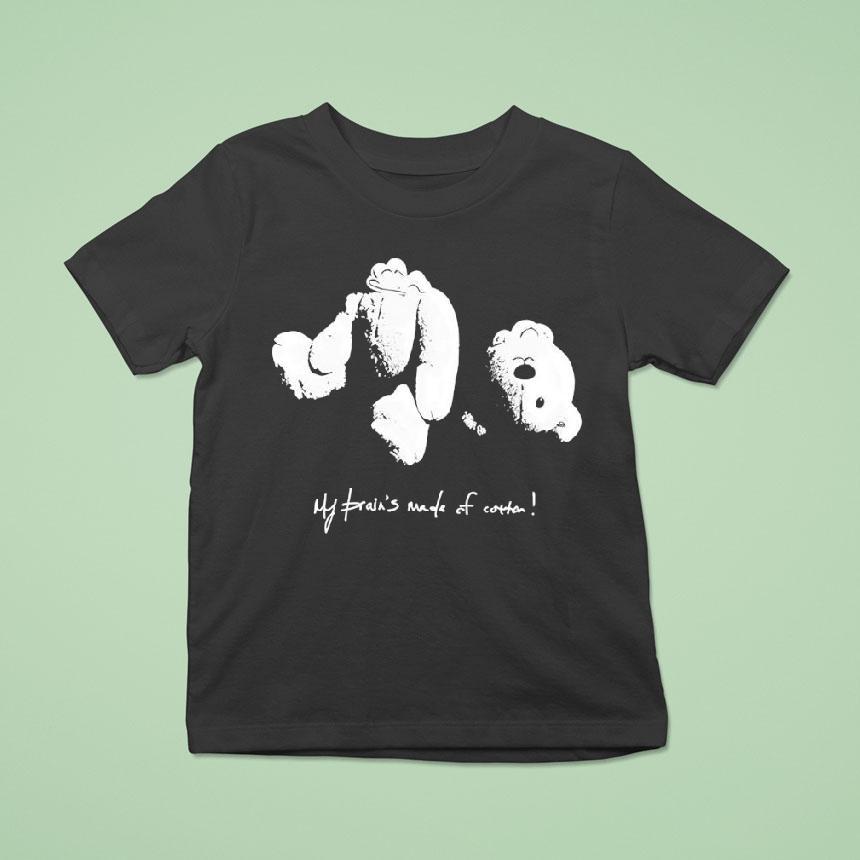 Teddy Bear My Brain S Made Of Cotton T Shirt Teddy Bear My Brain S Made Of Cotton T Shirt