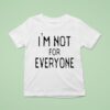 The Real Housewives Of Orange County Jennifer Pedranti I M Not For Everyone T Shirt