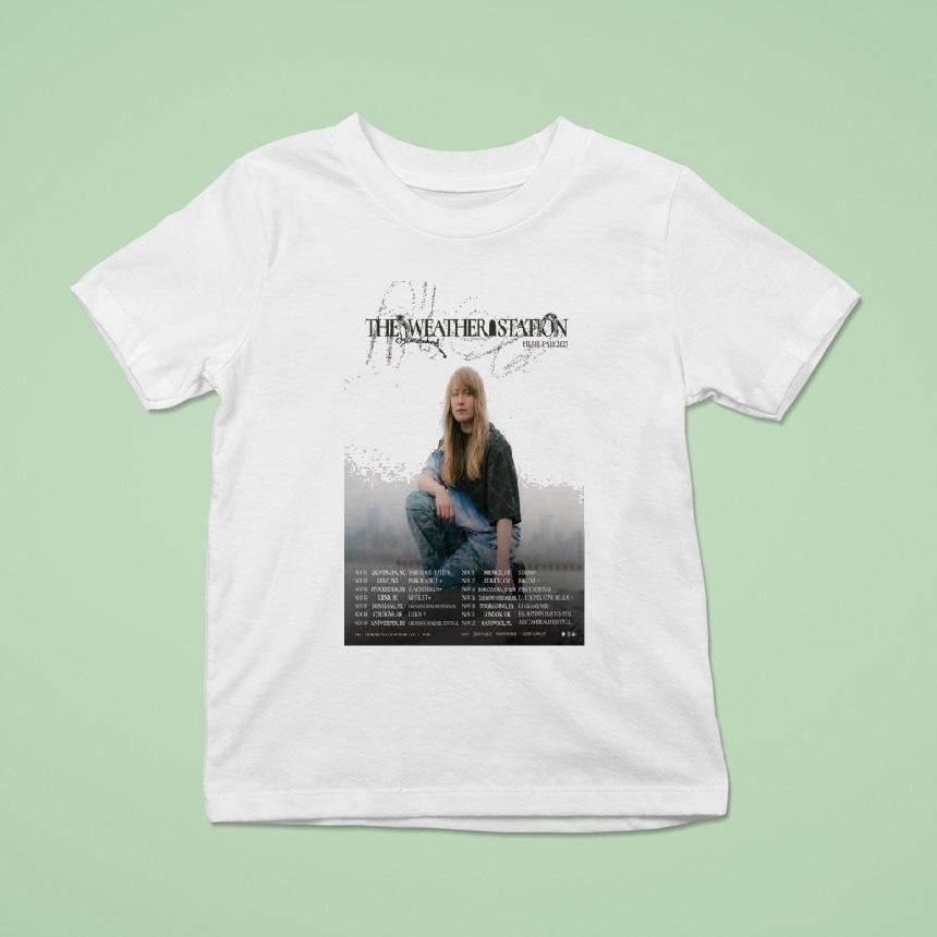 The Weather Station Eu Uk Fall Tour T Shirt The Weather Station Eu Uk Fall Tour T Shirt