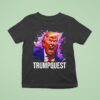 Trump Quest Impressionist Voice Actor Fan Gear T Shirt