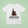 Wine Jsem Cech Vino Je Moje Krevni Skupina T Shirt
