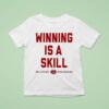 Winning Is A Skill Oklahoma Sooners Breakdown T Shirt