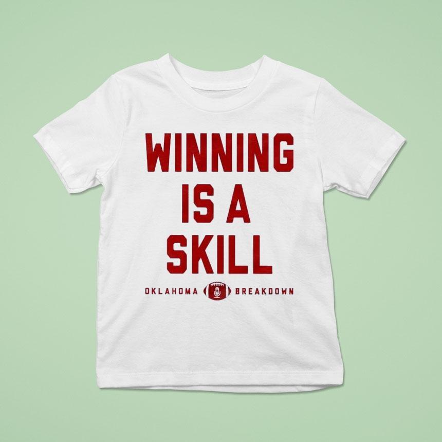 Winning Is A Skill Oklahoma Sooners Breakdown T Shirt Winning Is A Skill Oklahoma Sooners Breakdown T Shirt