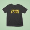 Wyoming Cowboys X University Of Wyoming X Charlie Kirk This Is Our Turning Point Logo T Shirt
