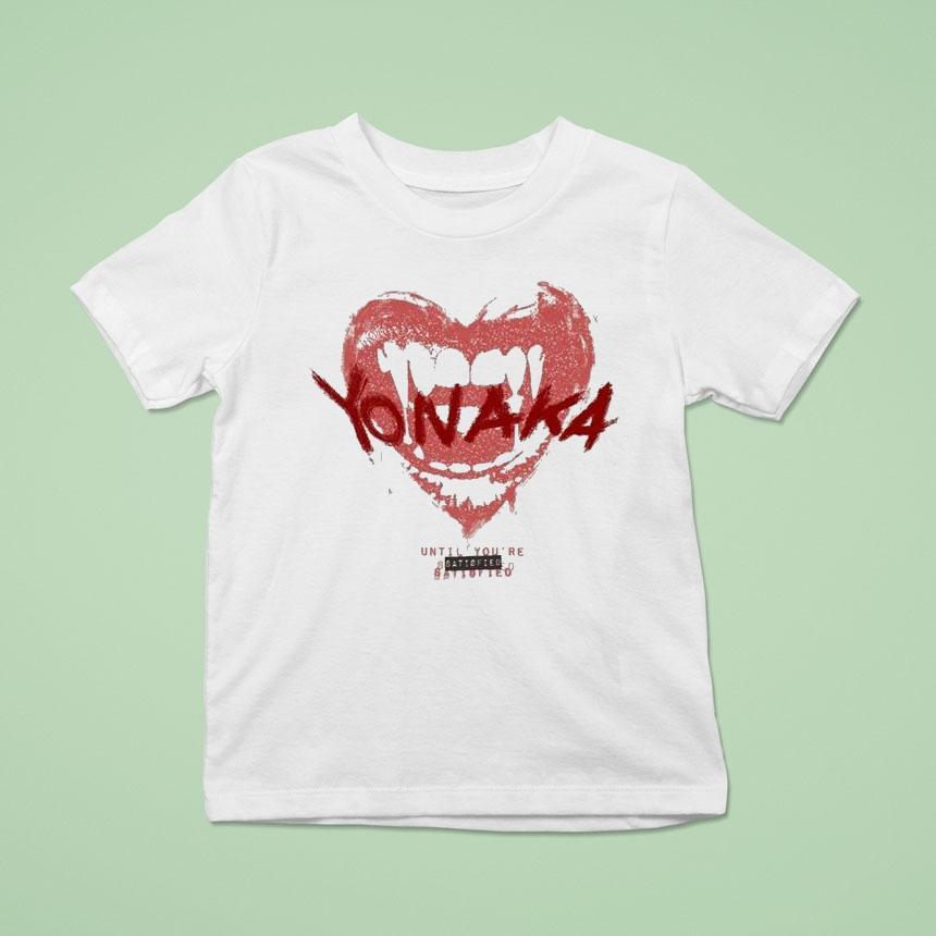 Yonaka Until You Re Satisfied T Shirt Yonaka Until You Re Satisfied T Shirt