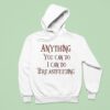 Anything You Can Do I Can Do Breastfeeding Hoodie