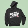 Bob Carpenter See You Later Washington Nationals Baseball Hoodie
