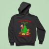 Christmas From The Windows To The Walls I M About To Deck These Halls Hoodie