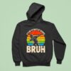 Dabbing It S My Days Of School Bruh Hoodie