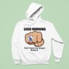 Dodgers Good Morning Don T Leave Me Hangin Bump I Hoodie