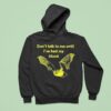Don T Talk To Me Until I Ve Had My Blood Ba Hoodie